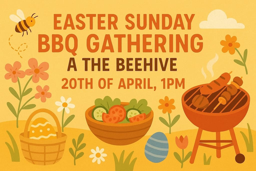 Easter Sunday BBQ Gathering at the Beehive