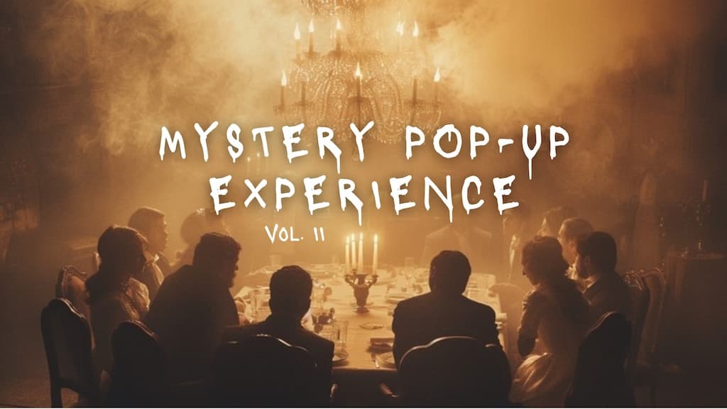 mystery-pop-up-experience-vol2-july-25 Mystery pop up experience vol2 july 25