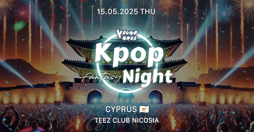 Cyprus K-Pop Fantasy Night x Young Bros