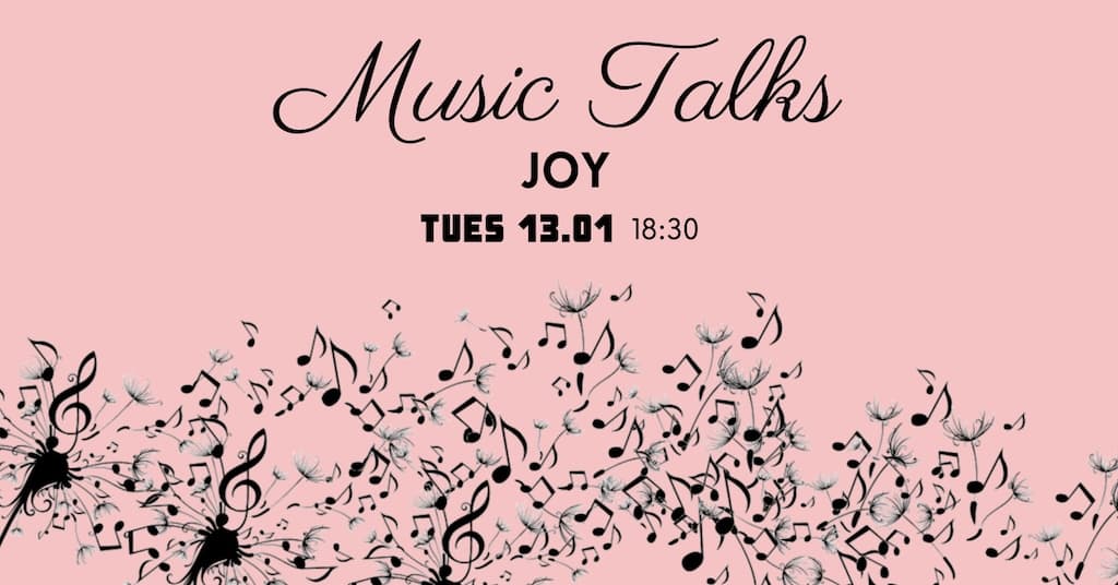 January’s Music Talks: Joy